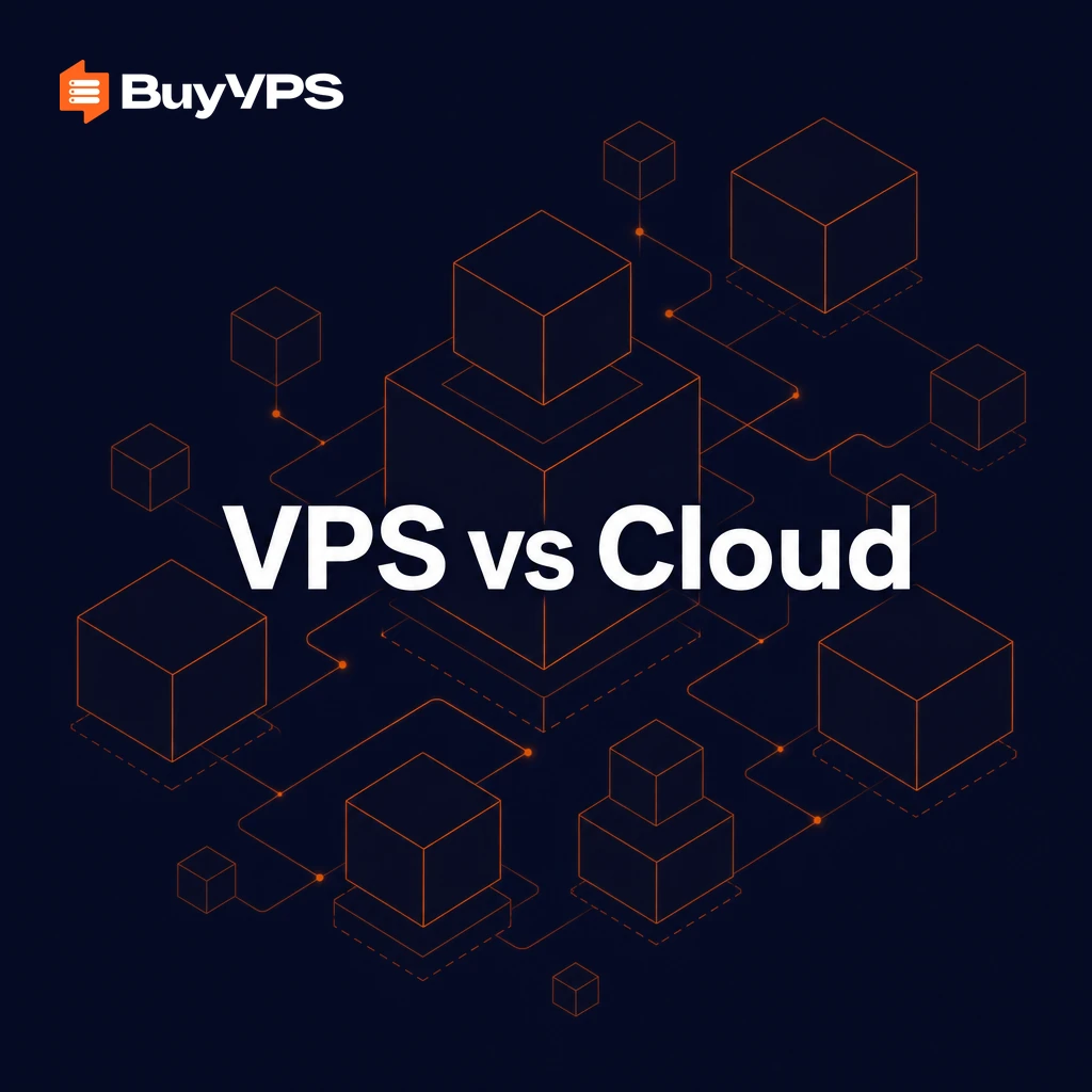 VPS vs Cloud Hosting: Which One Fits Your Workload?