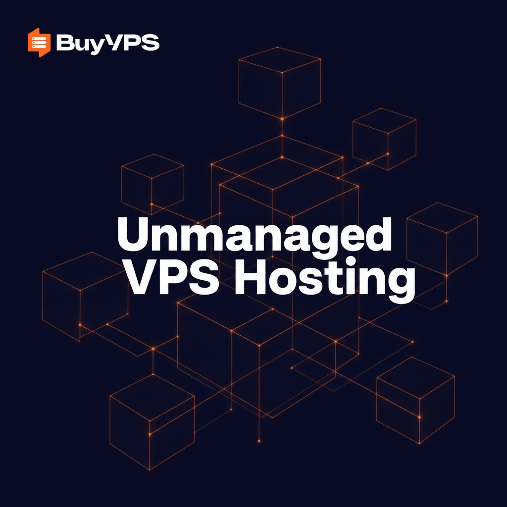 Unmanaged VPS Hosting: Full Root Control, Zero