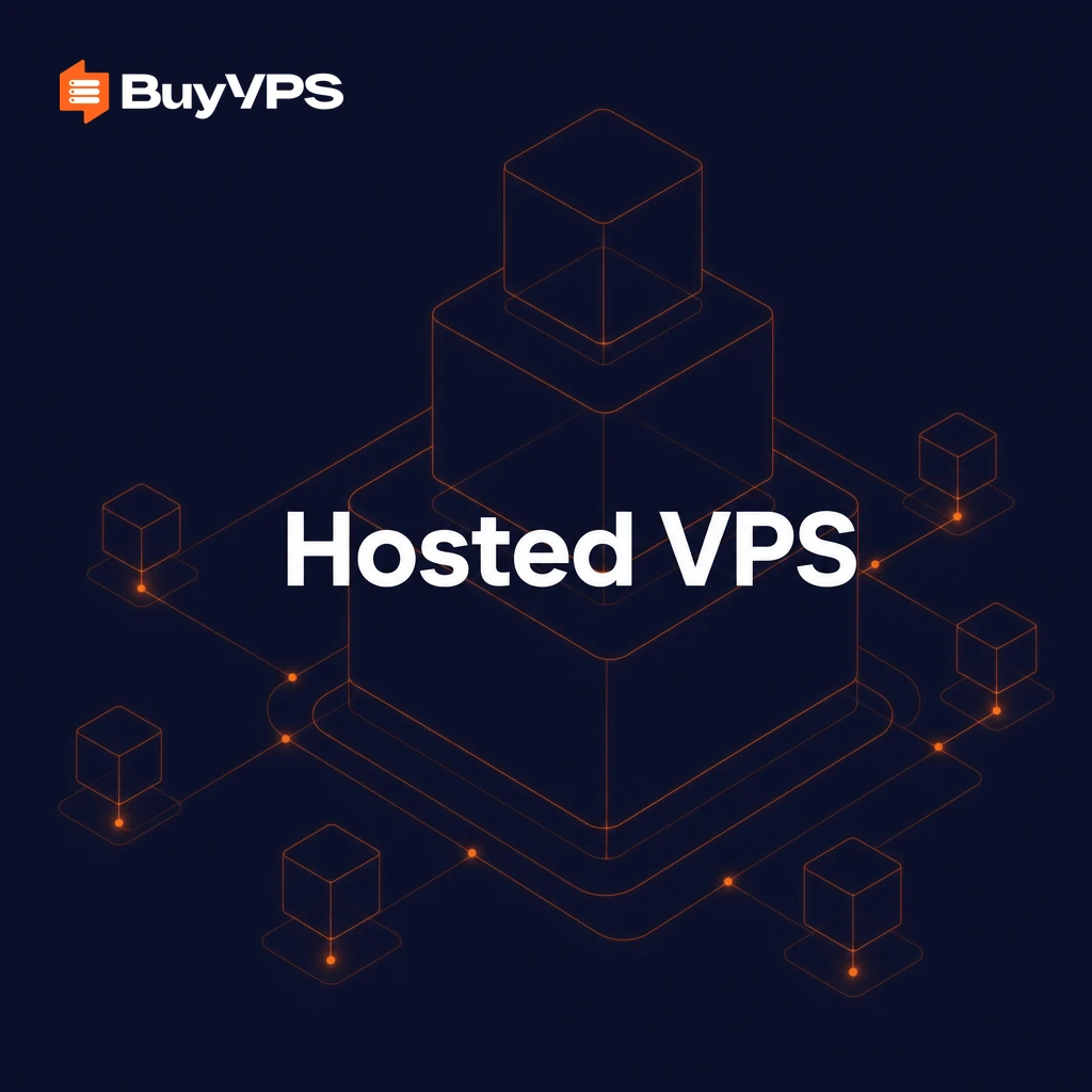 Hosted VPS: Dedicated Resources Without the Hardware