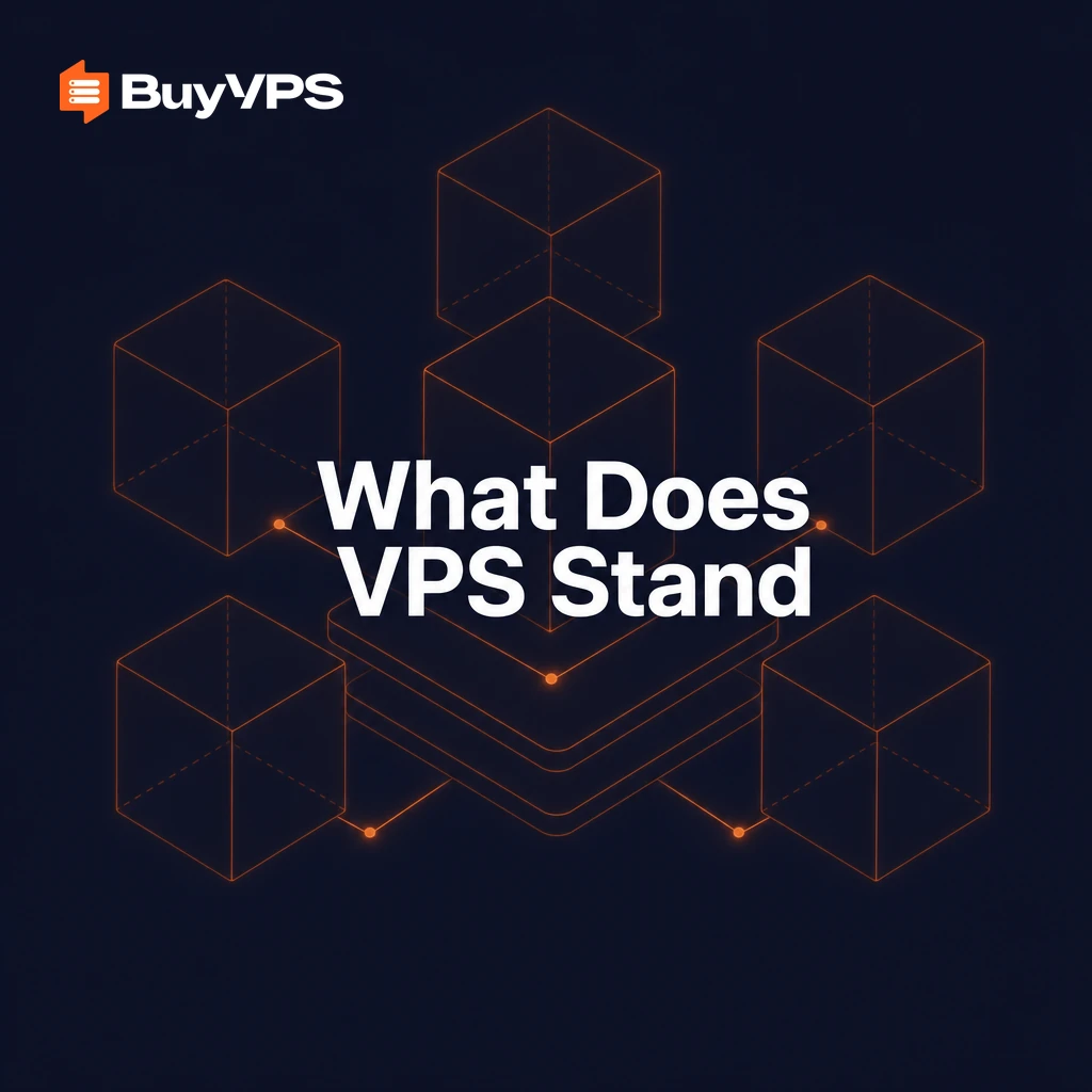 What Does VPS Stand For? Explained for Developers
