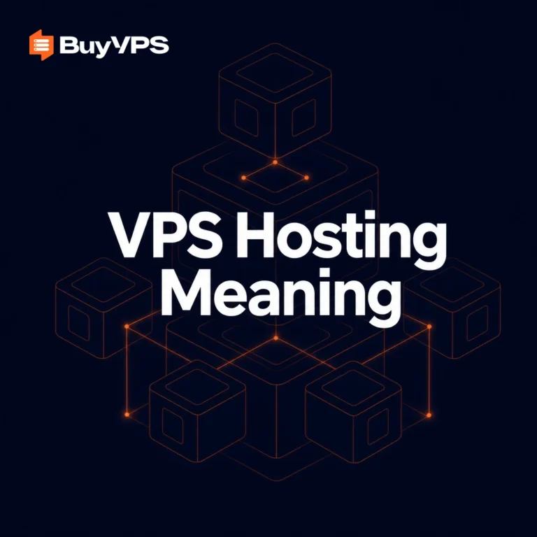 VPS Hosting Meaning: What It Is and Why It Matters