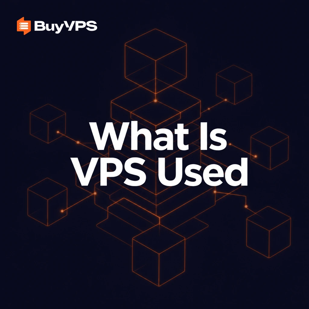 What Is VPS Used For? Real Workloads Explained