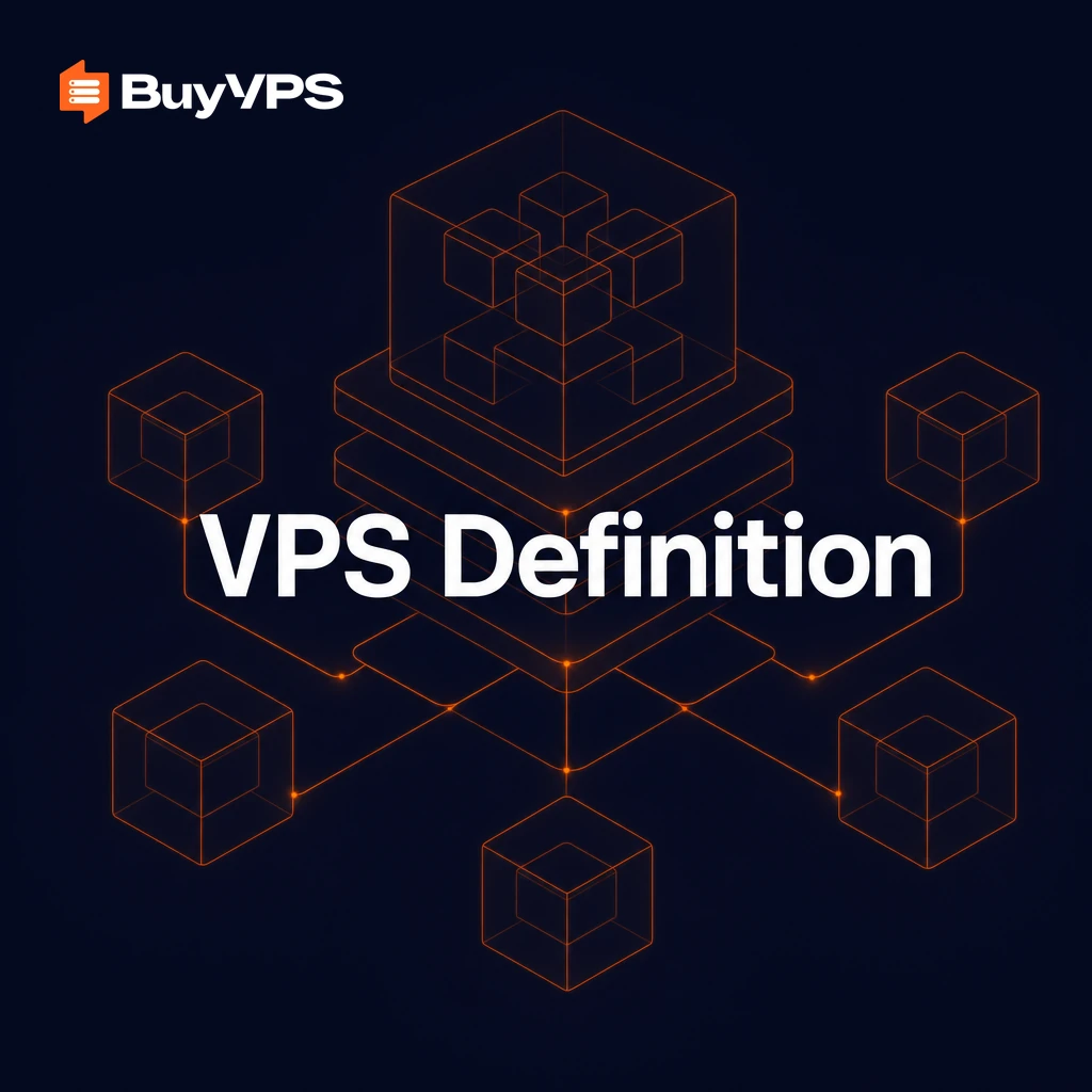 VPS Definition: What It Is and Why It Matters
