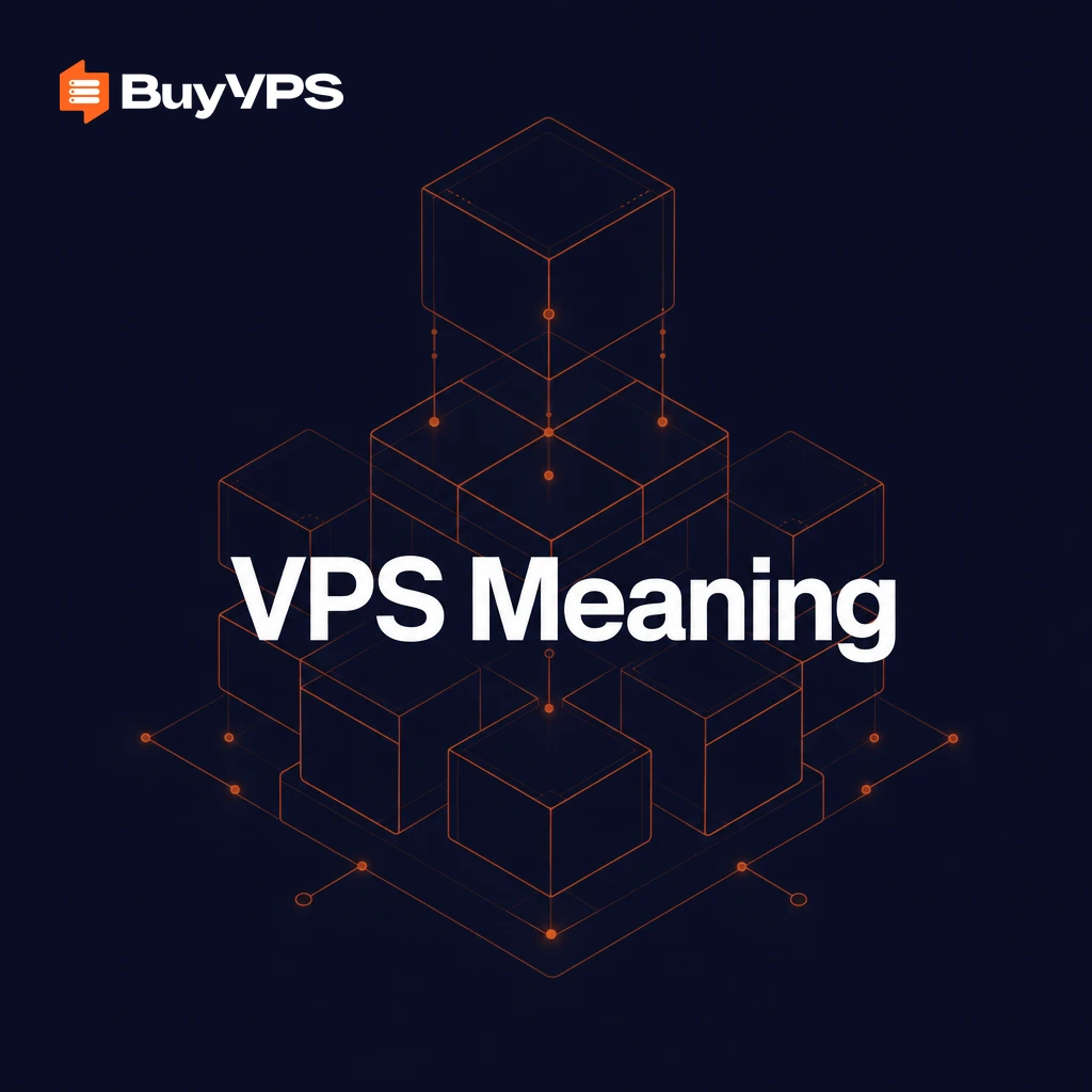 VPS Meaning: What a Virtual Private Server Does